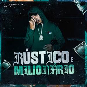 Rústico e Milionário