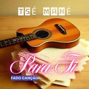Para Ti Fado Cancão