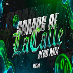 SOMOS DE LA CALLE (Afromix)