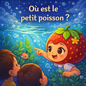 Où est le petit poisson