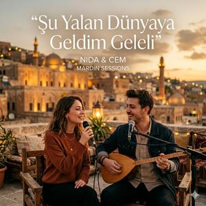 Şu Yalan Dünyaya Geldim Geleli