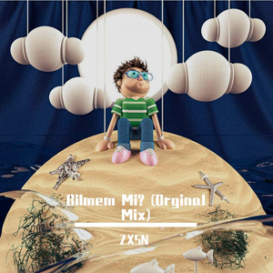 Bilmem Mi? (Orginal Mix)