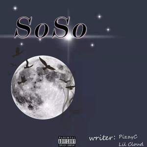 So_-SO so（PizzyC / LiL Cloud remix）