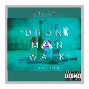 Drunk Man Walk (feat. Red LipStiq) (Radio Edit)
