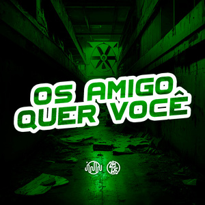 Os Amigo Quer Você