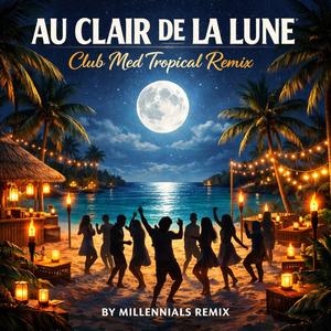 Au Clair De La Lune (Tropical Electro)
