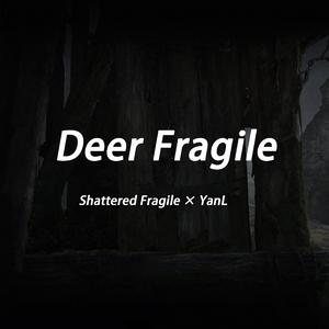 Deer Fragile