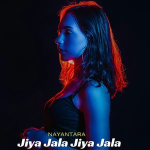 Jiya Jala Jiya Jala