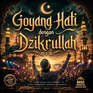Goyang Hati dengan Dzikrullah