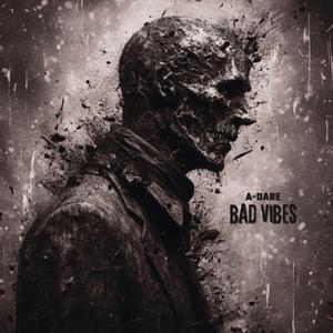BAD VIBES