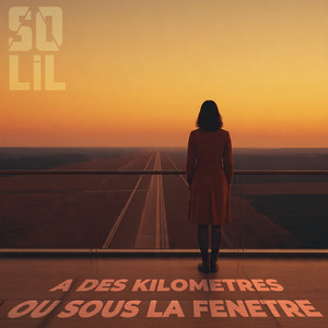 A des kilomètres ou sous la fenêtre