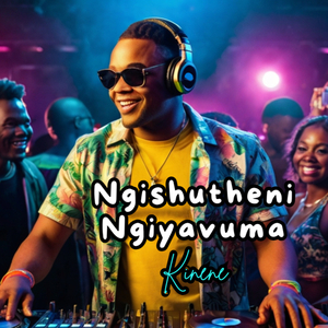 Ngishutheni Ngiyavuma