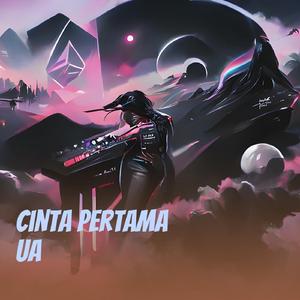 Cinta Pertama Ua