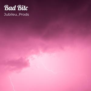 Bad Bitc