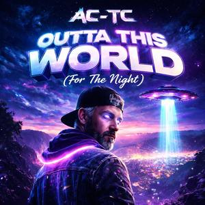 Outta This World (For The Night)