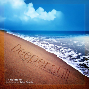 Deeper Still (feat. Esther Farinde)