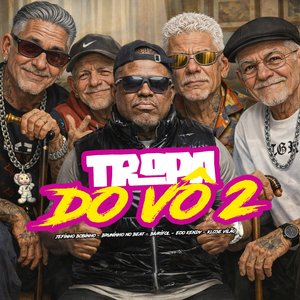 Tropa do Vô 2