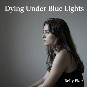 Dying Under Blue Lights