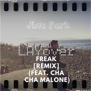 Freak (feat. Cha Cha Malone) (Remix)