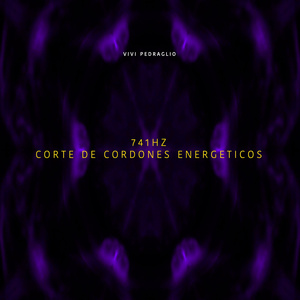 741HZ (Corte De Cordones Energeticos)