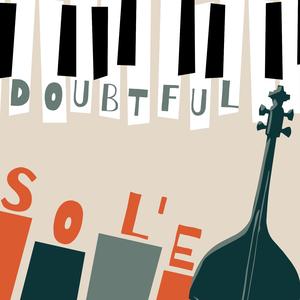 Doubtful (feat. SOL'E)