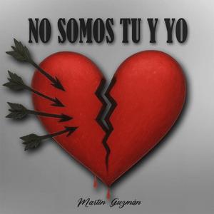 No somos tu y yo