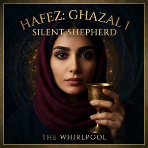 The Whirlpool - Hafez Ghazal