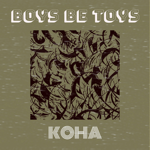Boys Be Toys