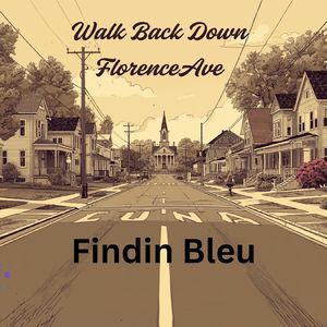 Walk Back Down Florence Avenue