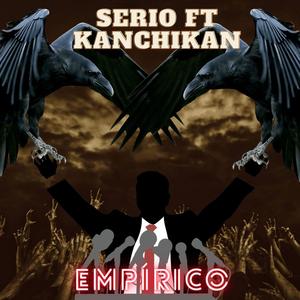 Kan chi kan empirico (feat. Serio)