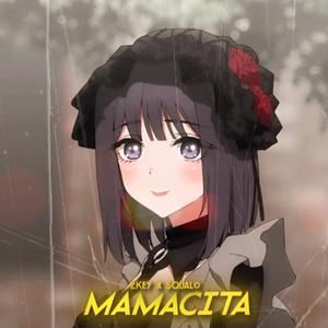 Mamacita (feat. 2Key)