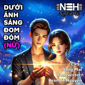 DƯỚI ÁNH SÁNG ĐOM ĐÓM