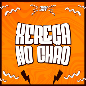 Xereca no Chão