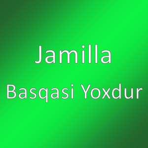 Basqasi Yoxdur