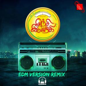 Inji Idupazhagi (EDM Version Remix)