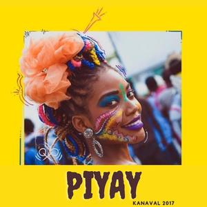 Piyay (Kanaval 2017)