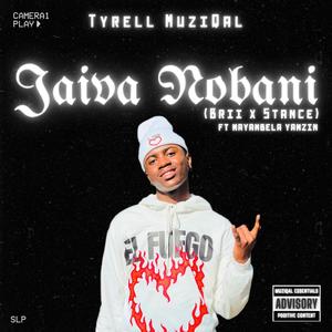 Jaiva Nobani (Brii X Stance) (feat. Mayambela Yamzin)