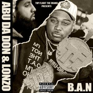 B.A.N (Ballin Ass Nigga)