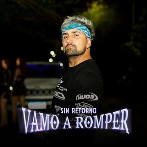 Vamo´ A Romper