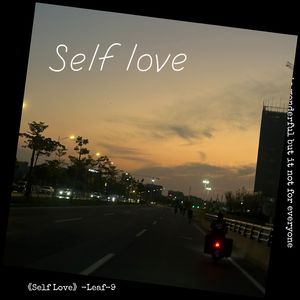 Self Love（Prod By Kumark）
