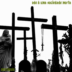 ode à uma sociedade morta