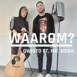 Waarom? (feat. Mr. Noah)