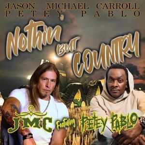 Nothin' But Country (feat. Petey Pablo)