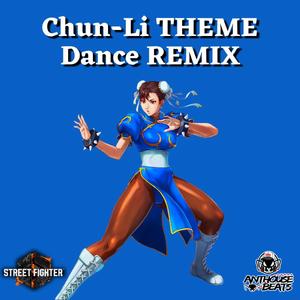 Street Fighter 6 Chun-Li Theme (Dance Remix)