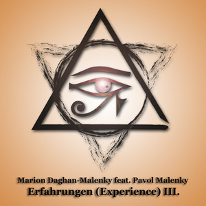 Erfahrungen (Experience) III. (feat. Pavol Malenky)