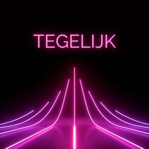 Tegelijk