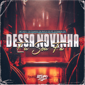 Dessa Novinha Eu Sou Fã