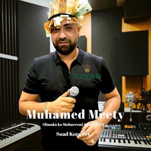 Muhamed Meety Javere Kherese Mi Caj 2025