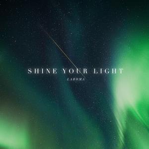 Shine Your Light
