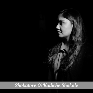 Shokatore Oi Kadiche Shokole (feat. Nafisa Tarannum)
